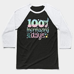 100th Day of School Kids Girls 100 Mermazing Days of School Baseball T-Shirt